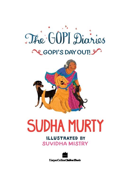 Sudha Murty Gopi's Day Out! (The Gopi Diaries) Story Book for ages 7+