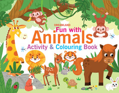 Dreamland Fun with Animals - An Activity & Colouring Book for Kids Ages 3+