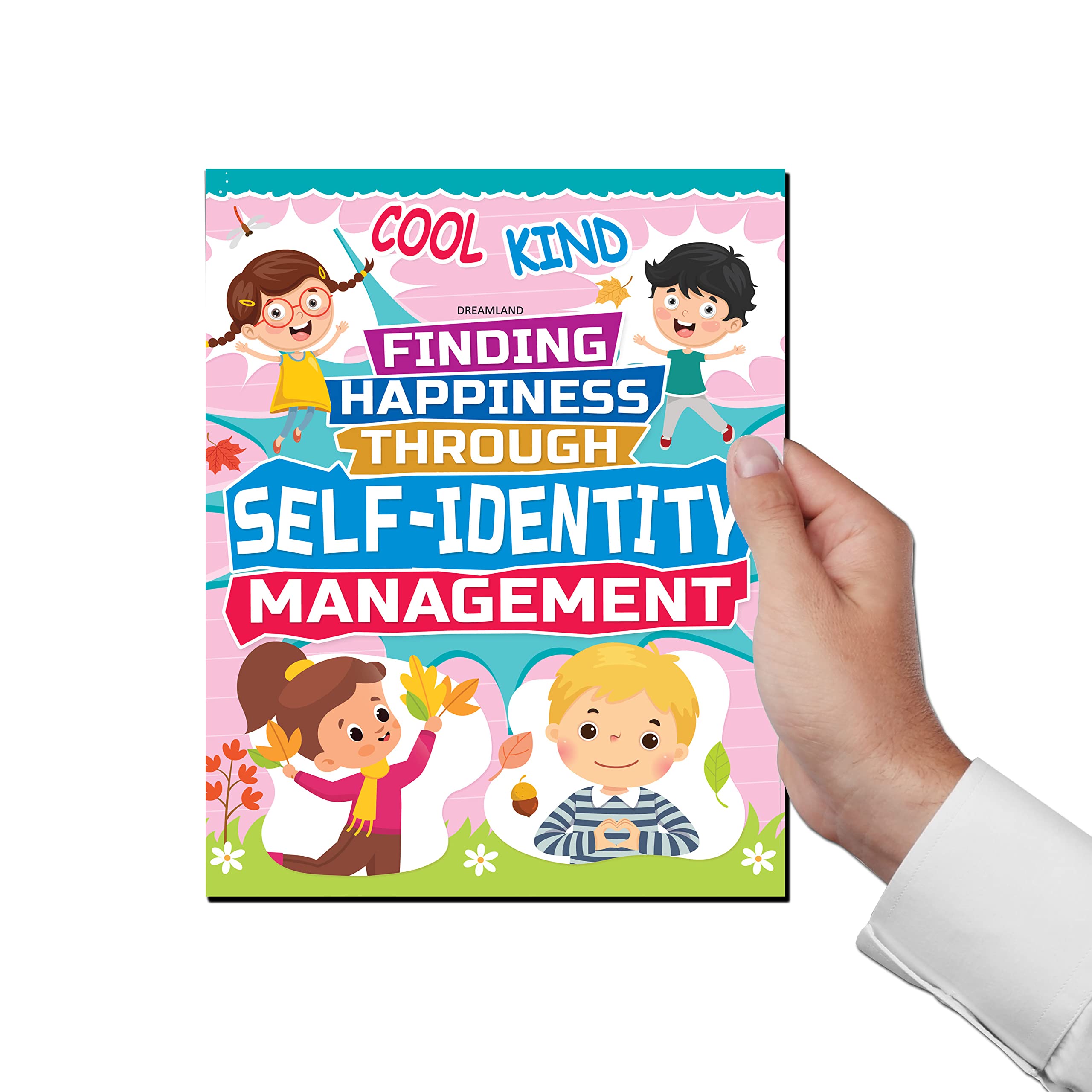 Dreamland Self - Identity Management - Finding Happiness Series - An Interactive & Activity Book For Kids (English)