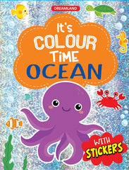 Dreamland Ocean - It's Colour time with Stickers - An Activity Book For Kids Ages 3+