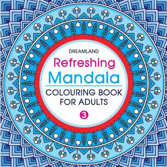 Dreamland Refreshing Mandala 3 Colouring Book - A Drawing Painting & Colouring Book For Adults (English)