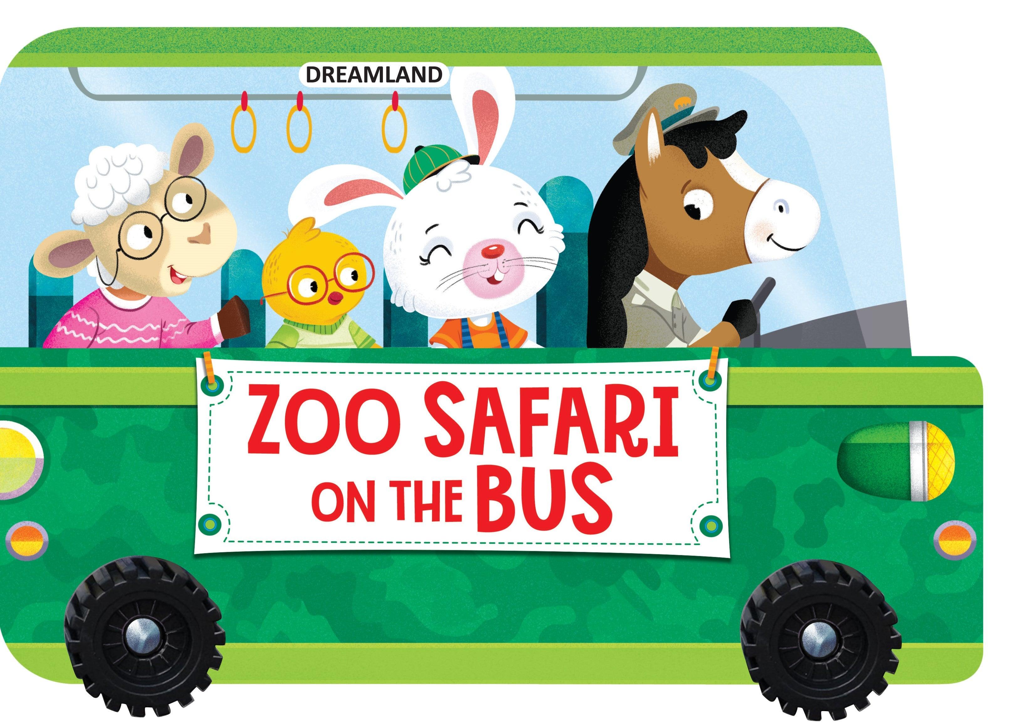 Dreamland Zoo Safari on the Bus - A Shaped Board book with Wheels - A Picture Book For Kids (English) - FunCorp India