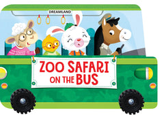 Dreamland Zoo Safari on the Bus - A Shaped Board book with Wheels - A Picture Book For Kids (English) - FunCorp India